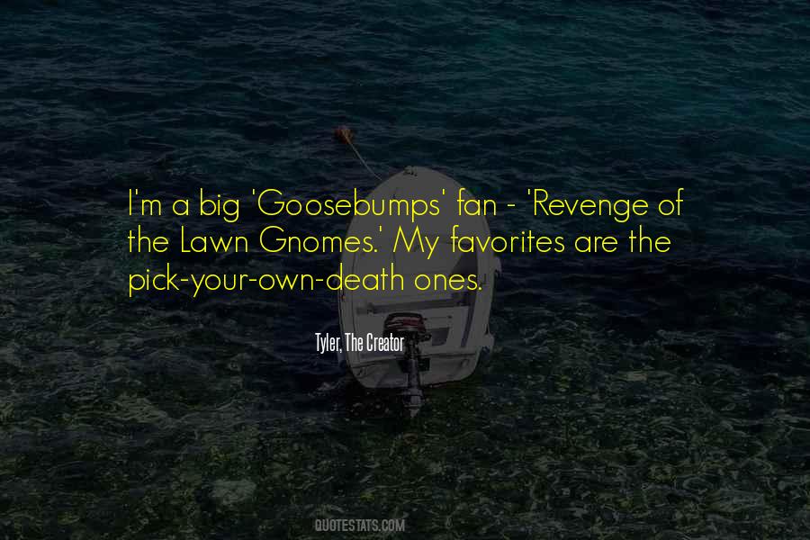 Quotes About Goosebumps #51213