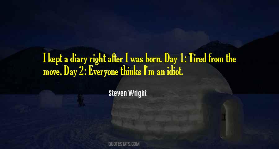 Quotes About The Day I Was Born #1165669