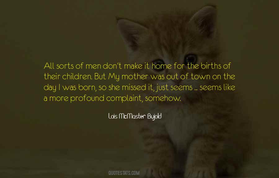 Quotes About The Day I Was Born #1223297