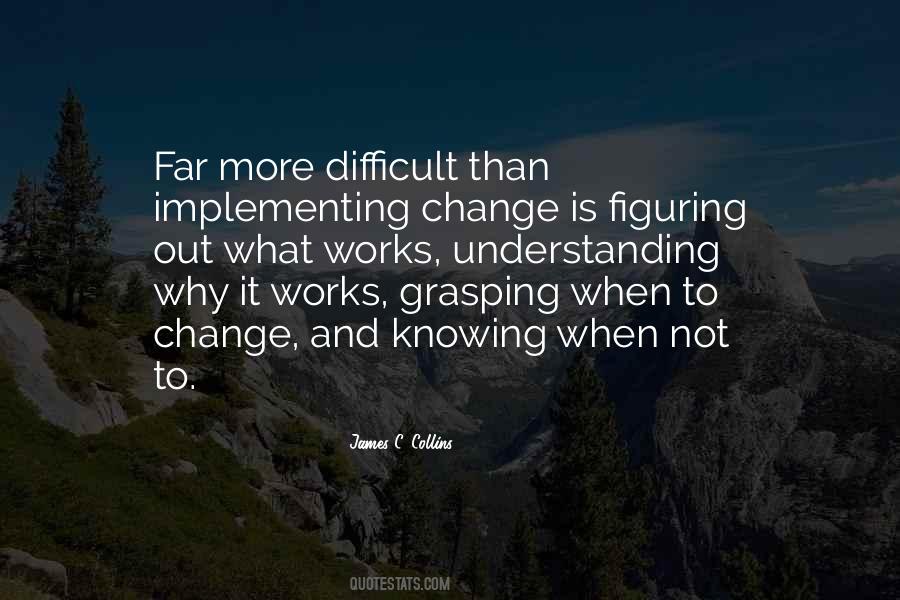 Quotes About Understanding Change #1121511