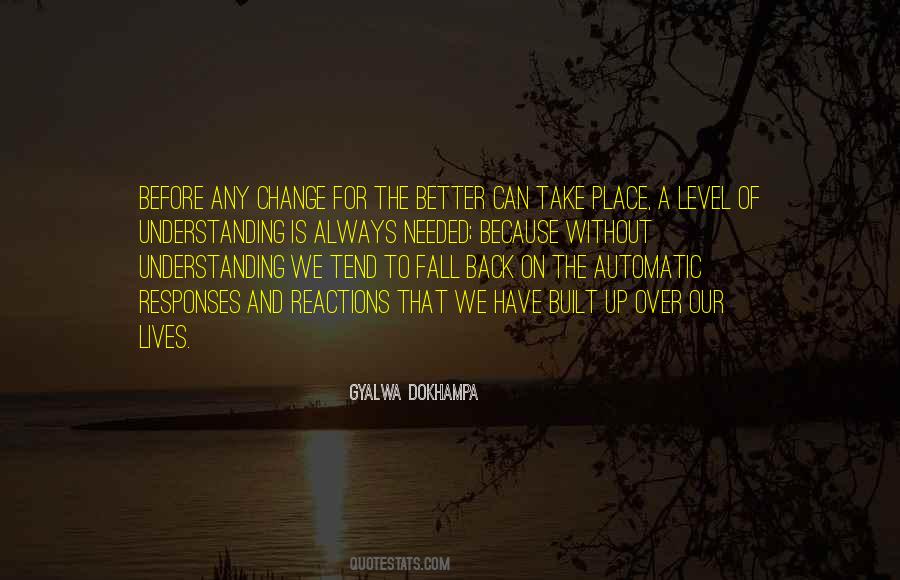 Quotes About Understanding Change #398294