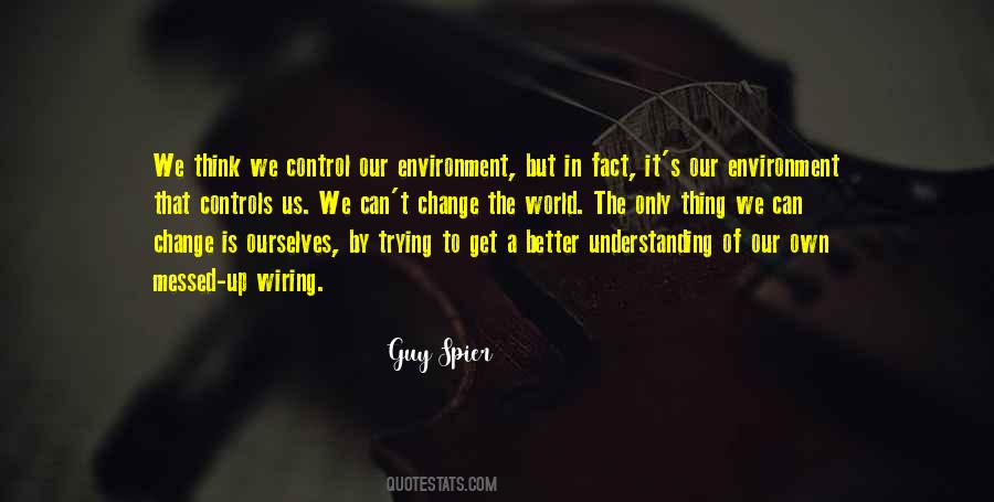 Quotes About Understanding Change #407822