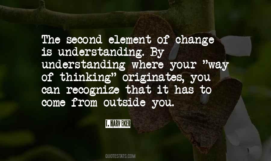 Quotes About Understanding Change #474923