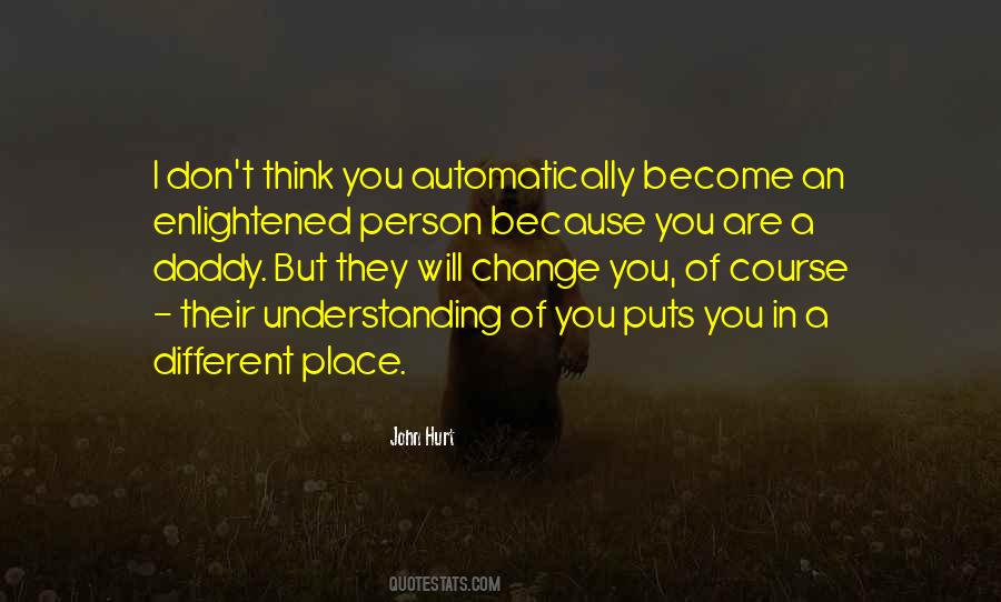 Quotes About Understanding Change #535960