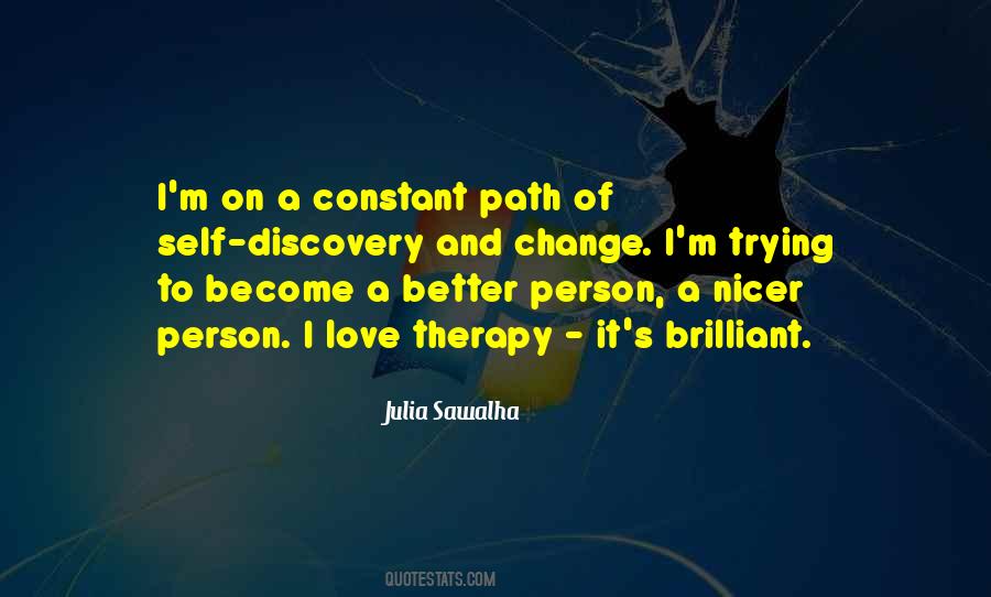 Only Thing Constant Is Change Quotes #176247