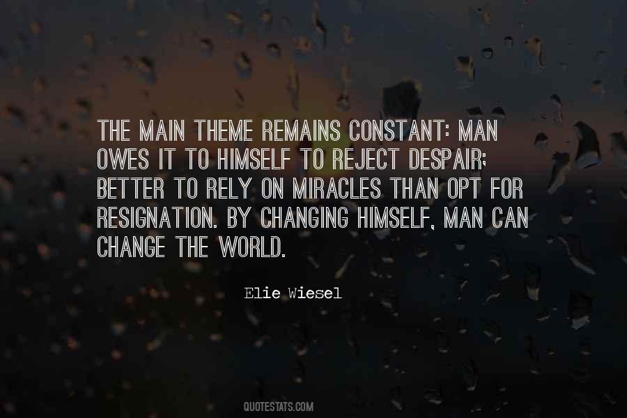 Only Thing Constant Is Change Quotes #317330