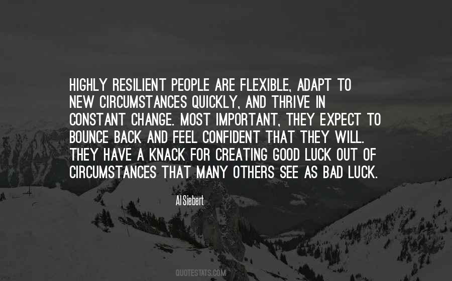 Only Thing Constant Is Change Quotes #424824