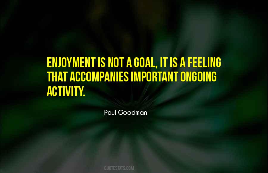 Accompanies You Quotes #493079