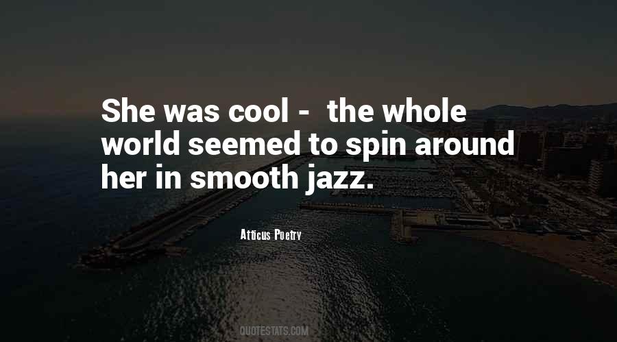 Quotes About Smooth Jazz #1064892