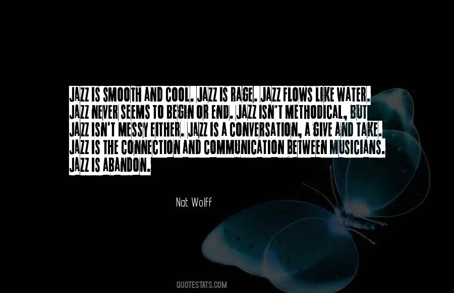 Quotes About Smooth Jazz #1217270