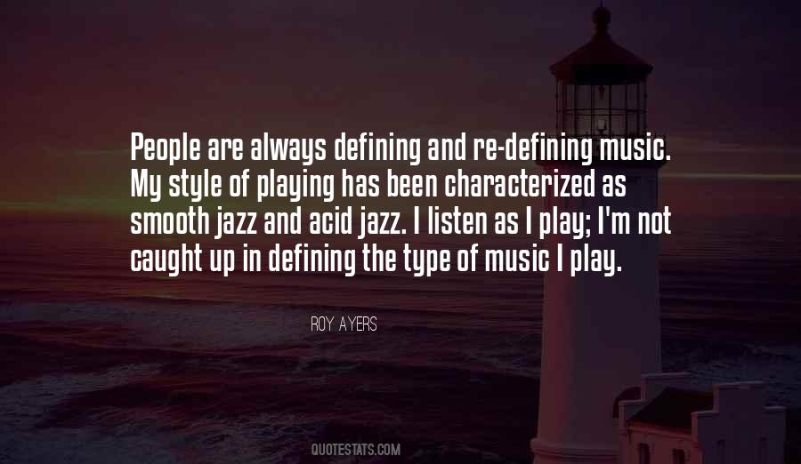 Quotes About Smooth Jazz #675918