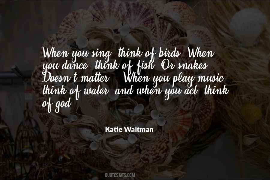 Quotes About Music And Dance #124542