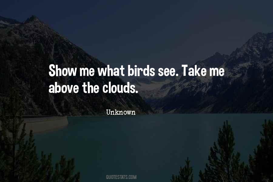 Quotes About Above The Clouds #1377527