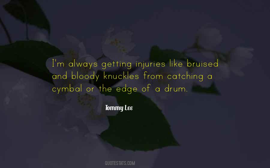 Quotes About Bloody Knuckles #896227