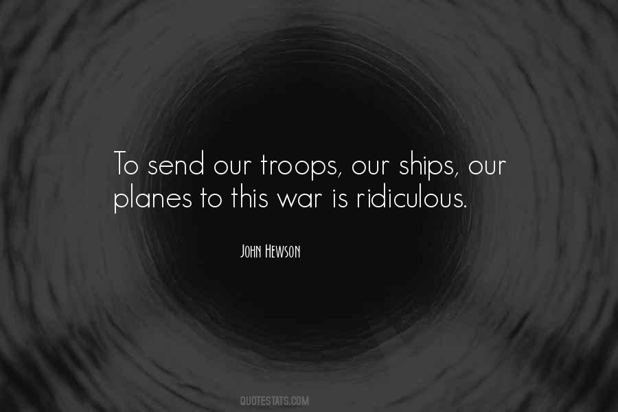 Quotes About Our Troops #1238564