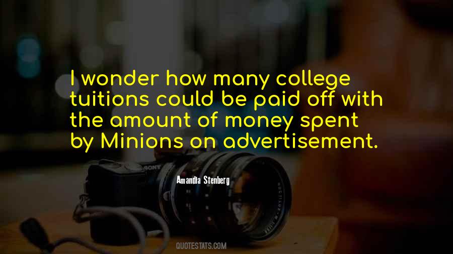 Quotes About College Tuition #362404