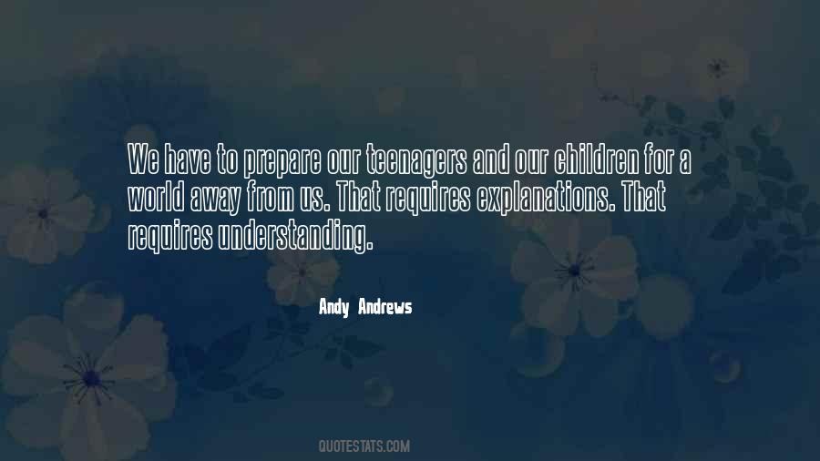 Quotes About Our Teenagers #1428305