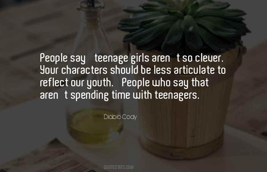 Quotes About Our Teenagers #1840009
