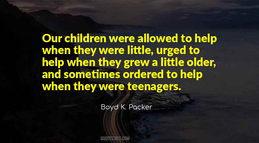 Quotes About Our Teenagers #768134