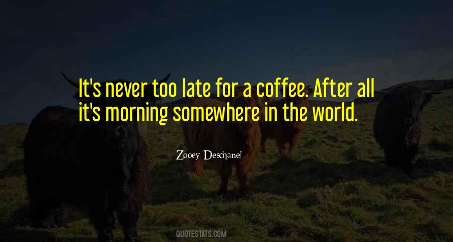 Quotes About Coffee In The Morning #1708363