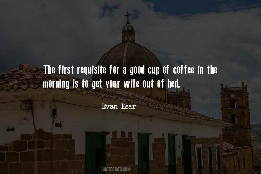 Quotes About Coffee In The Morning #848136