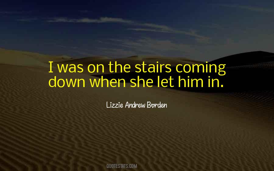 Quotes About Going Down Stairs #446774