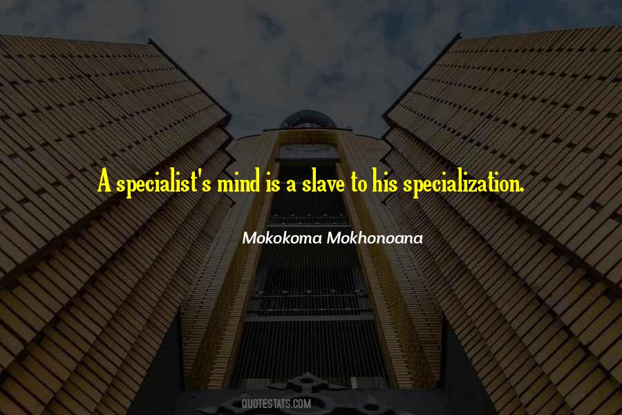 Quotes About Specialization #540267