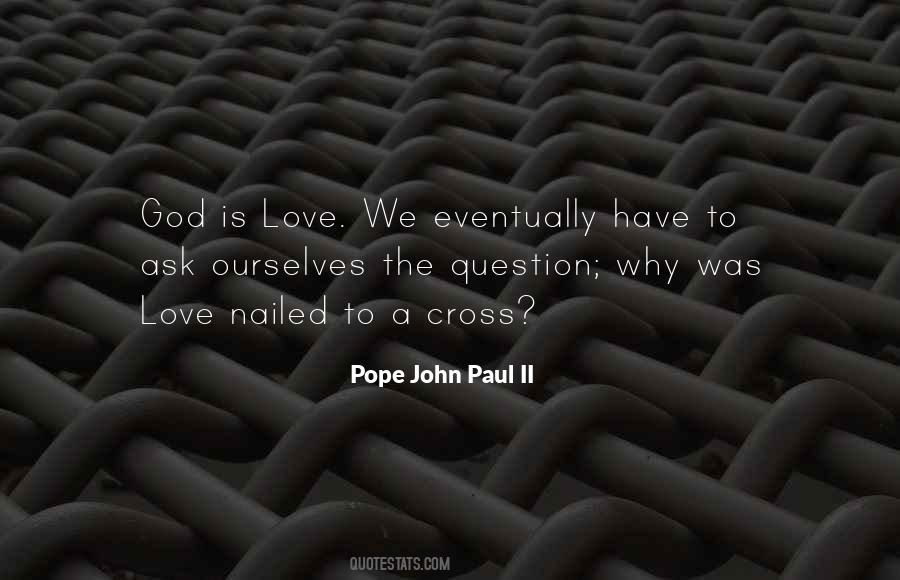 Quotes About Love Pope John Paul Ii #805311