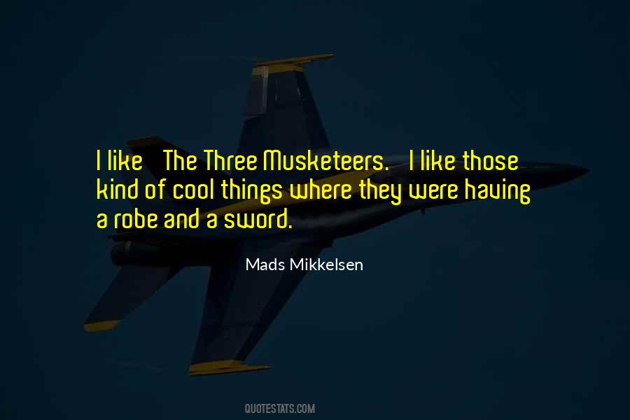Quotes About Three Musketeers #126686