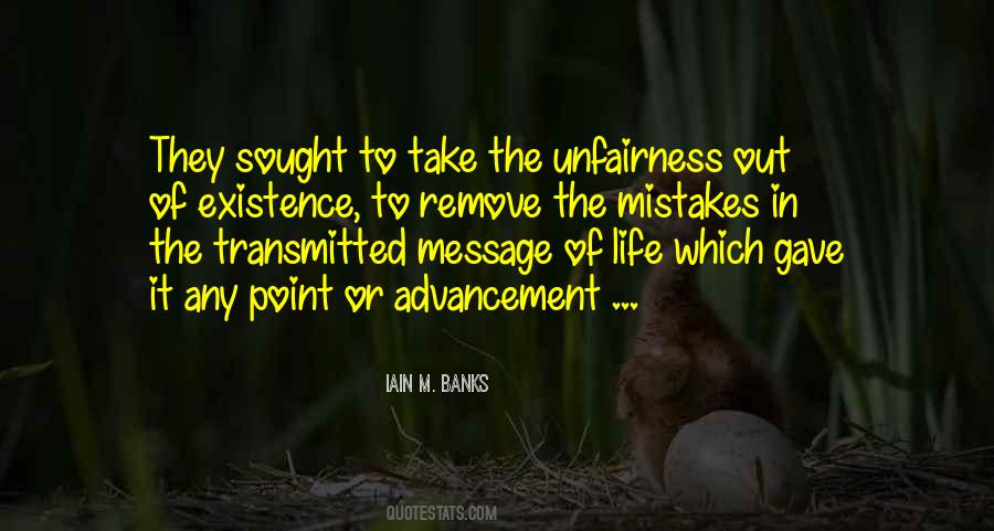Unfairness Of Life Quotes #1457145