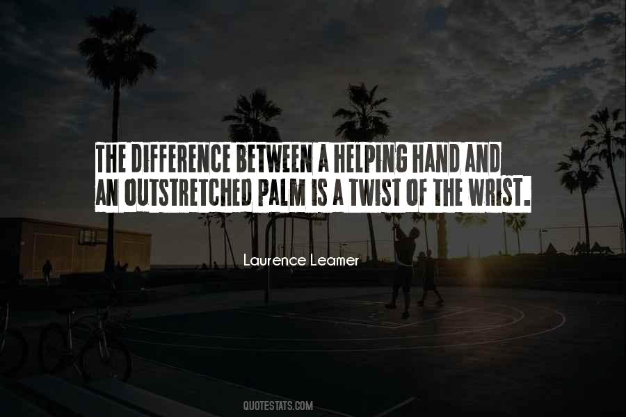 Outstretched Hand Quotes #1797528