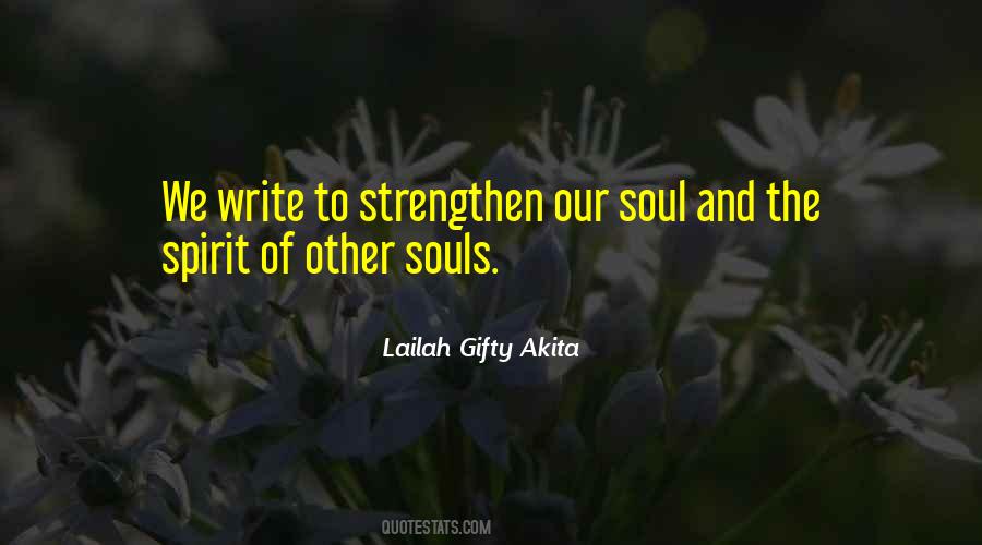 Quotes About Our Soul #1421605