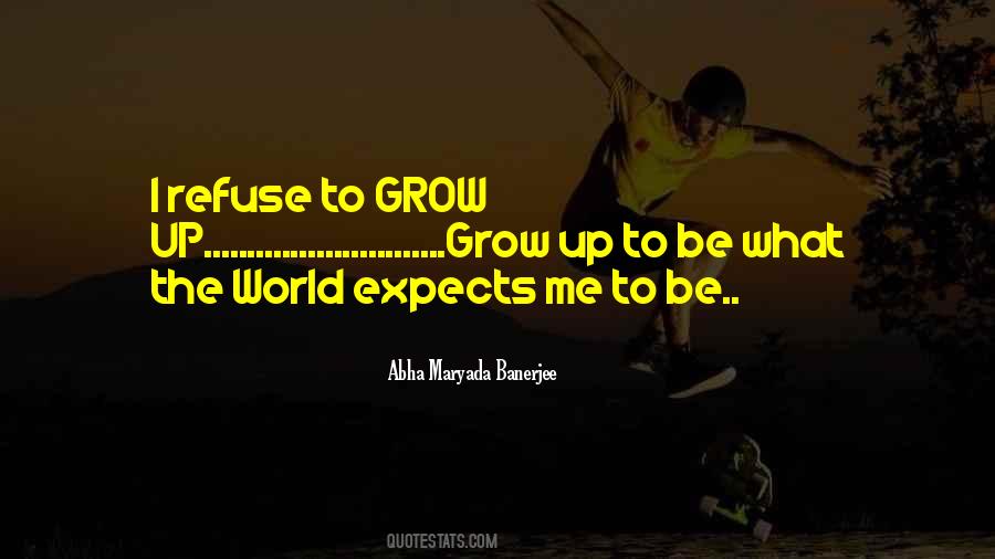 To Grow Quotes #1710764