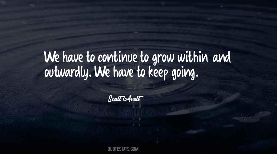 To Grow Quotes #1750371