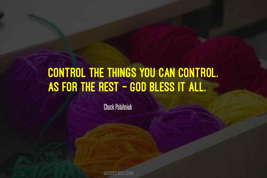 Quotes About The Things You Can't Control #1350007