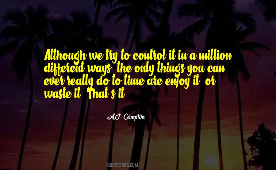 Quotes About The Things You Can't Control #142019