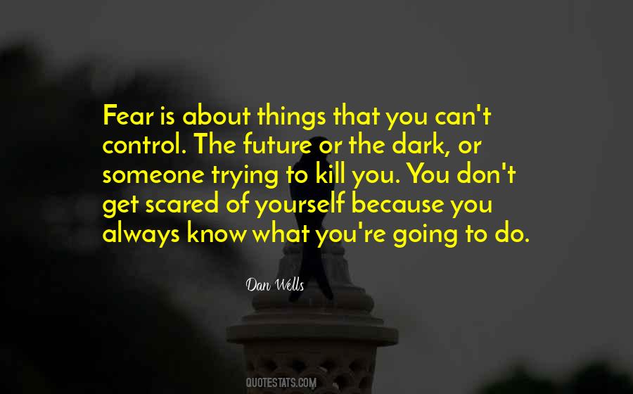 Quotes About The Things You Can't Control #1744955