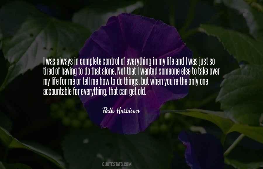 Quotes About The Things You Can't Control #225856