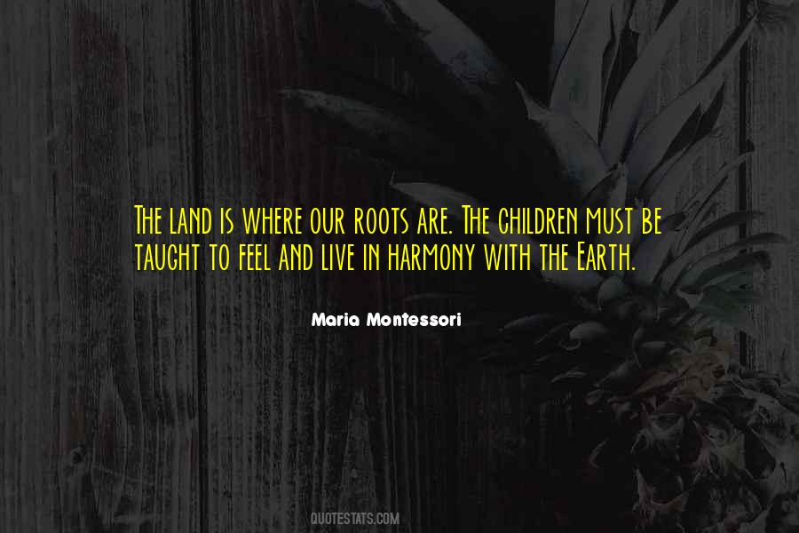 Quotes About Our Roots #296905