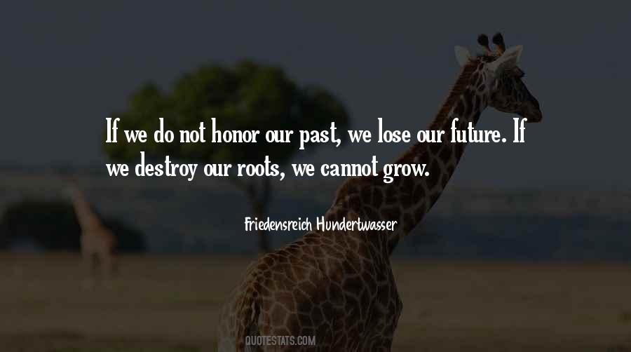 Quotes About Our Roots #589610