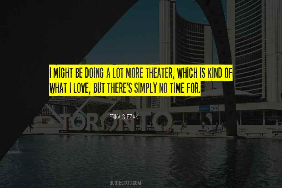 Quotes About Theater #1737358