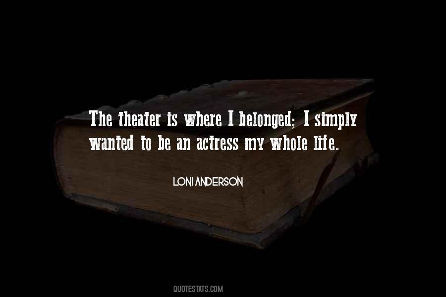 Quotes About Theater #1767683