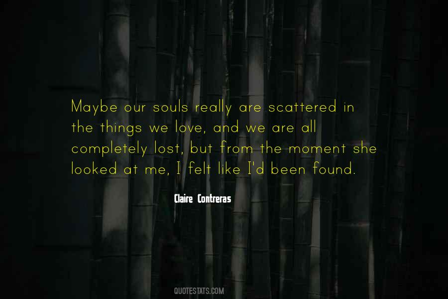 Quotes About Love Lost And Found Again #1809594