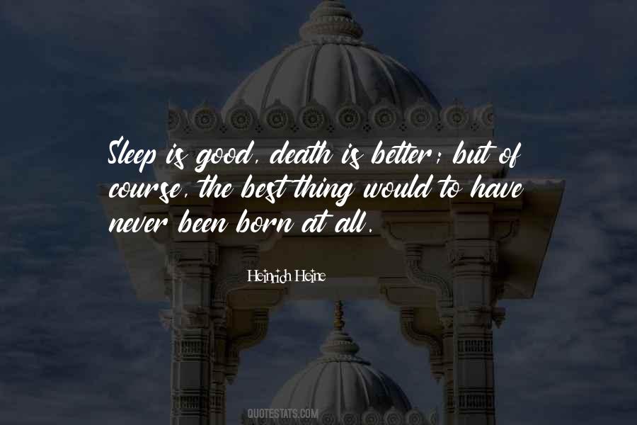 Sleep Is Good Quotes #1232163