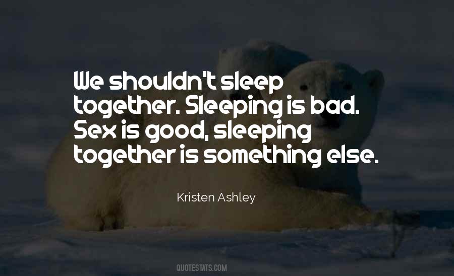 Sleep Is Good Quotes #854701