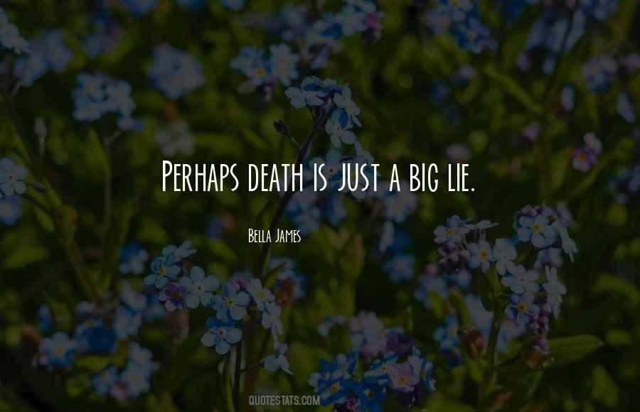 Quotes About Perhaps #1822286