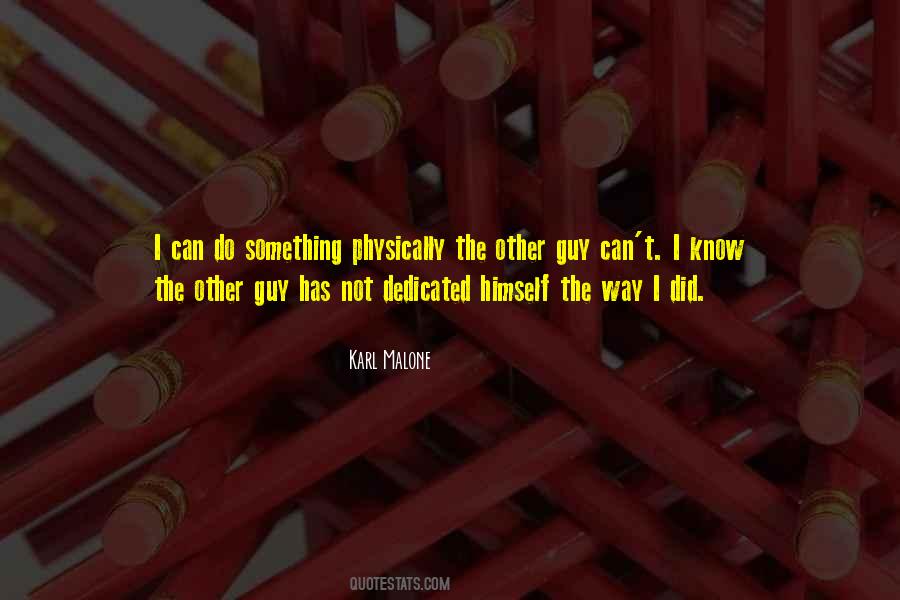 Quotes About The Other Guy #1160972