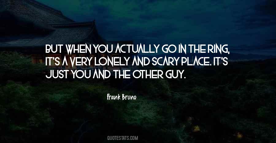 Quotes About The Other Guy #211665