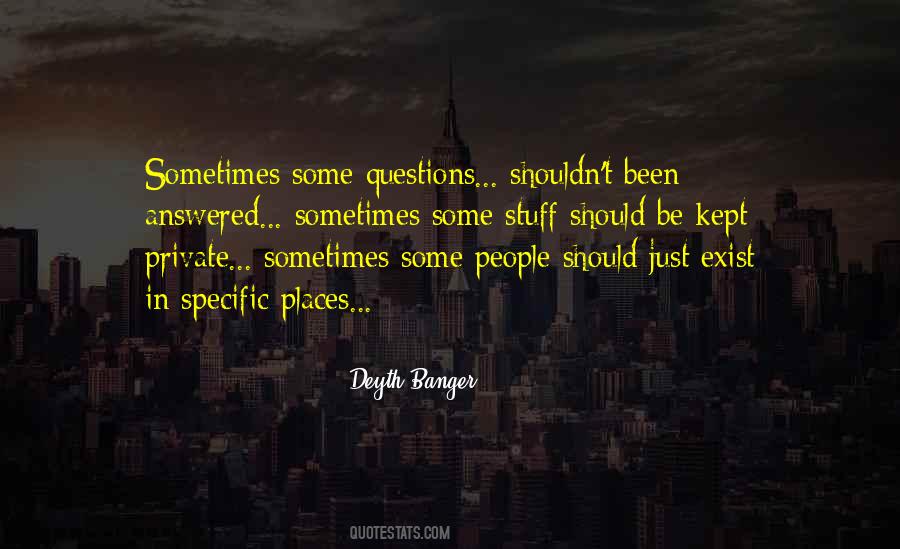 Quotes About Answered Questions #1070496