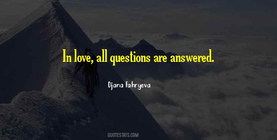 Quotes About Answered Questions #281180